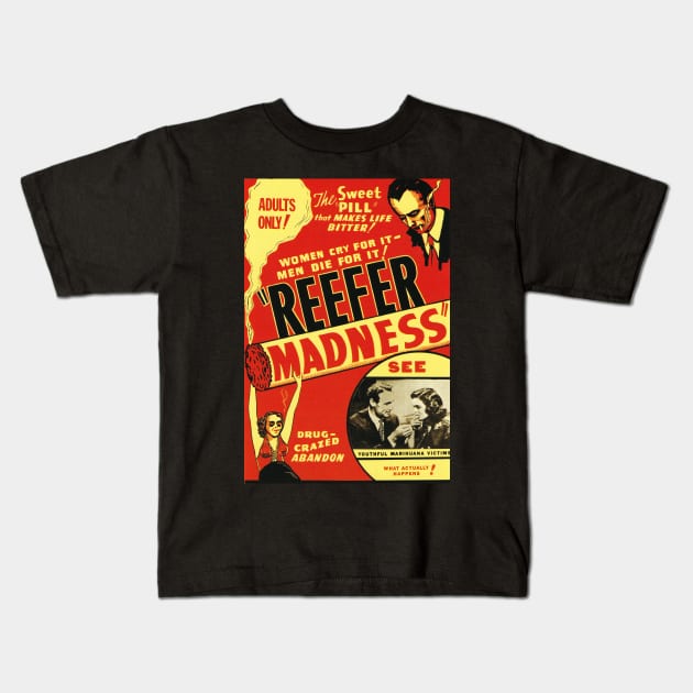 Classic Anti-Drug Movie Poster - Reefer Madness Kids T-Shirt by Starbase79